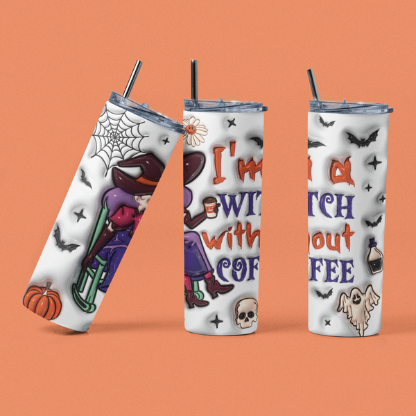 3D I'm a Witch without Coffee Sublimation Tumbler