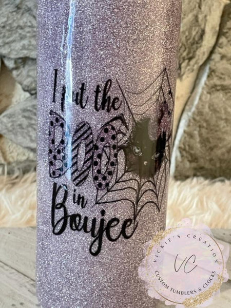 Purple Glitter Tumbler with Quote "I put the Boo in Boujee"