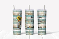 "Keep your soul clean and your boots dirty" Sublimation Tumbler