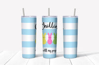 Chillin with my Peeps Easter Sublimation Tumbler