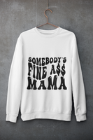 Somebody's Fine Ass Mama T-shirt Design