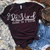 Be kind because karma is a bitch T-shirt Design