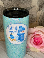 Glitter Tumbler "Let It Snow" Snowman Decal