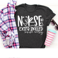 Nurse Extra Skilled Kinda Crazy T-shirt Design