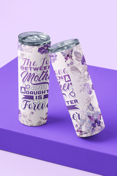 Mother/Daughter Love Sublimation Tumbler